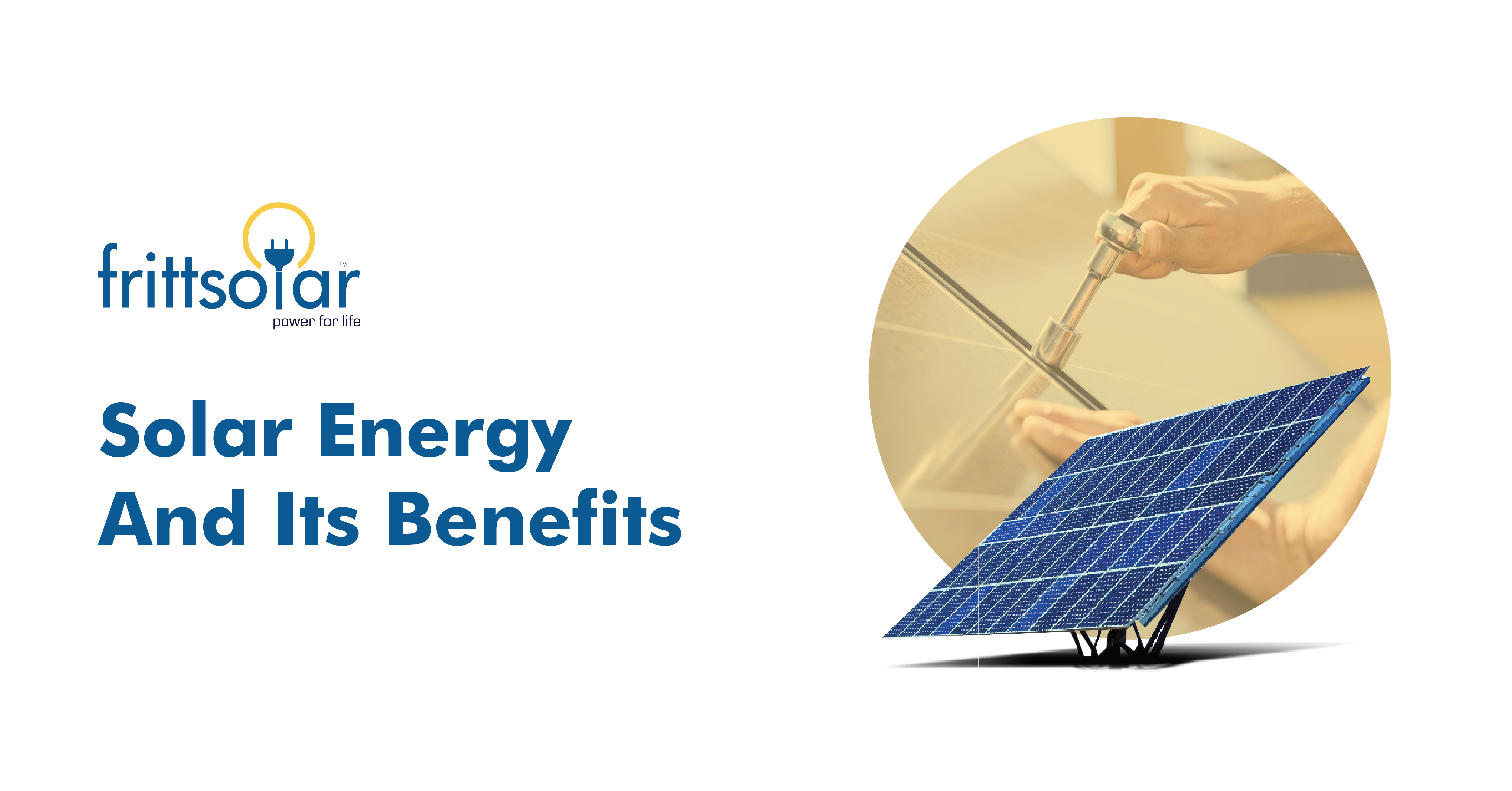 Solar Energy And Its Benefits